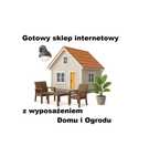 sprzedam Gotowy SKLEP internetowy z Wyposażeniem Domu i Ogrodu