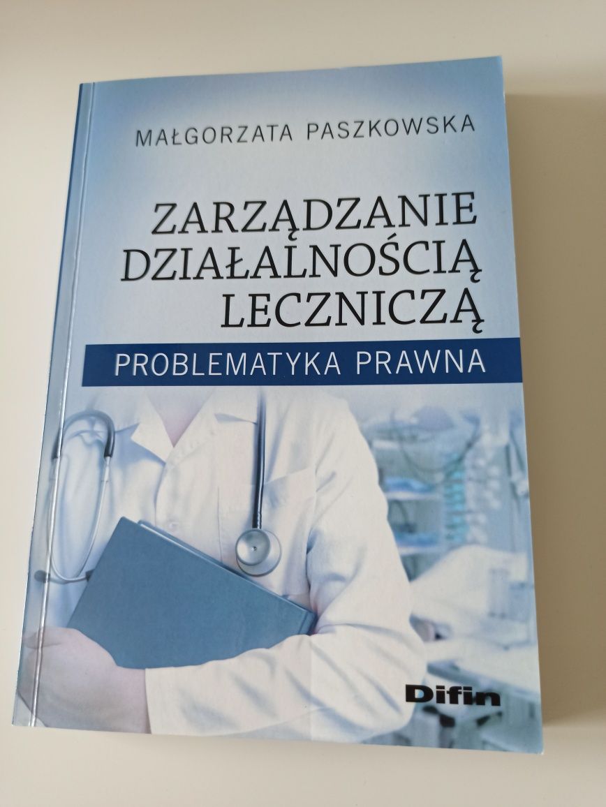 Zarządzanie działalnością leczniczą. Problematyka prawna.