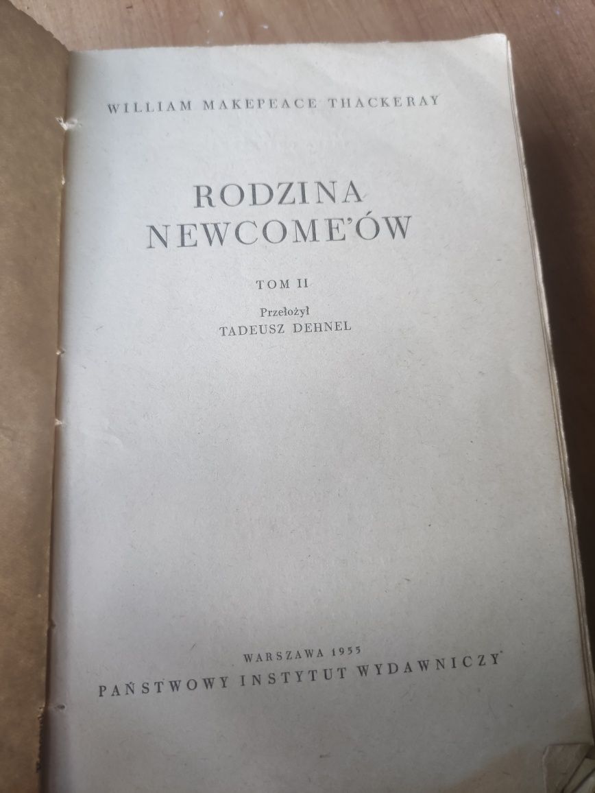 W.M.Thacjeray,, Rodzina Newcome'ów " tom 2. PIW 1955