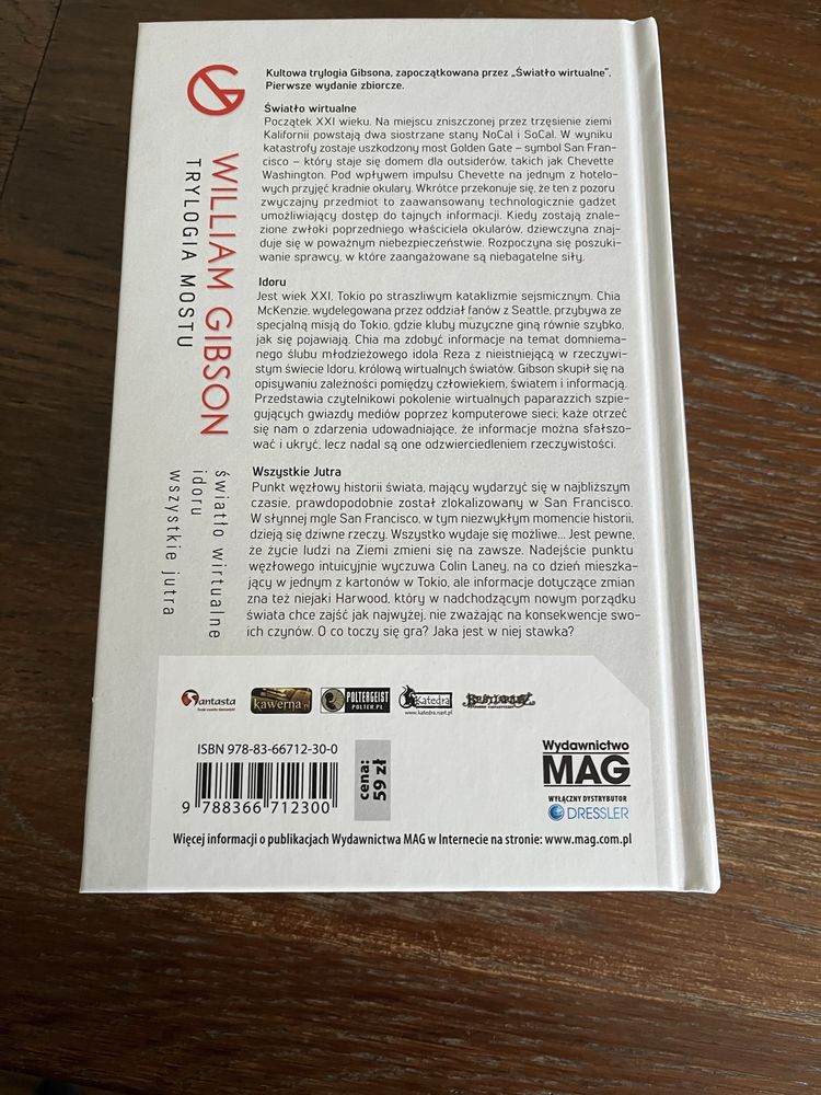 Trylogia mostu - Światło wirtualne, Idoru, Wszystkie jutra, Artefakty