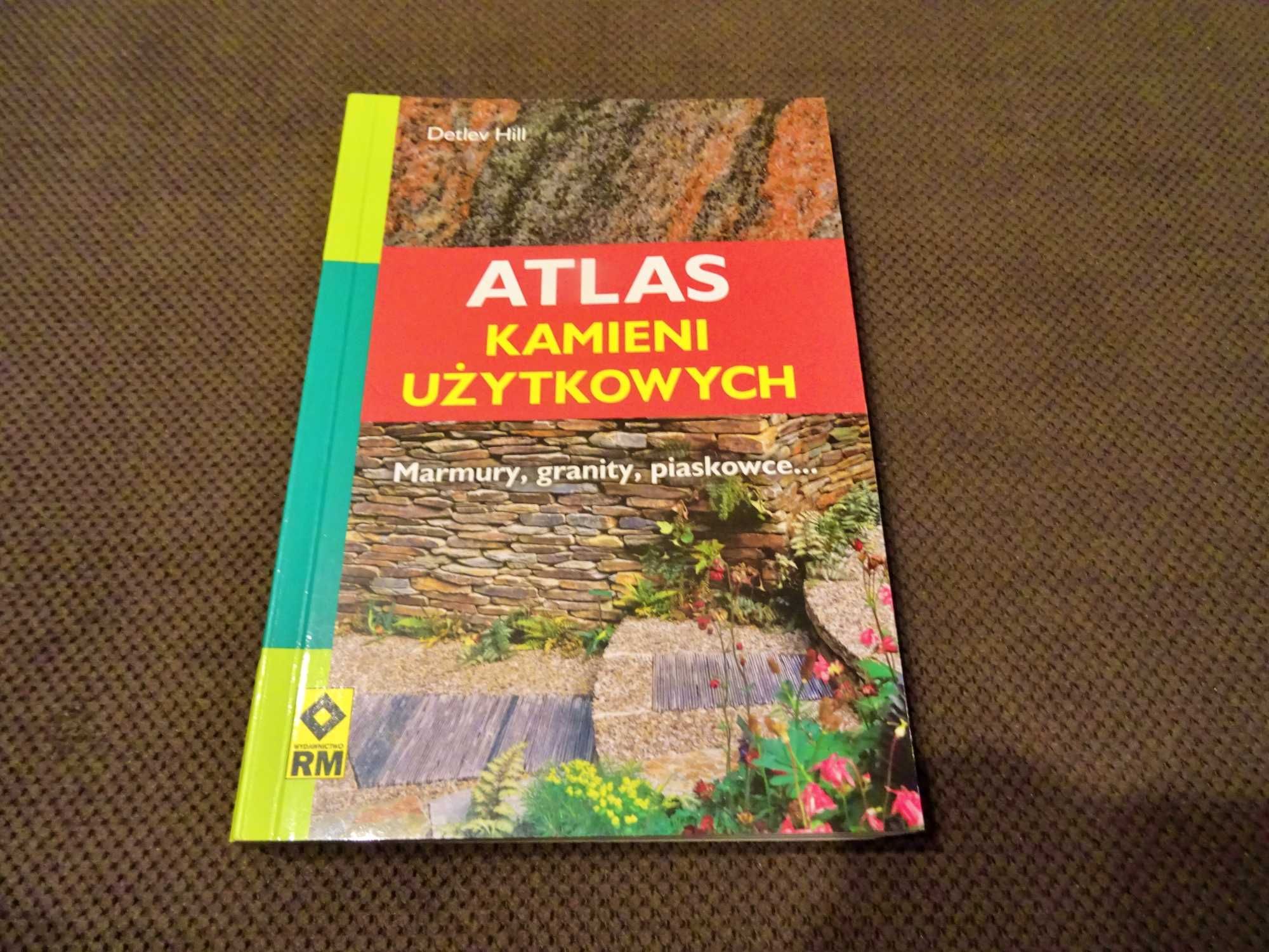 Atlas kamieni użytkowych - Detlev Hill