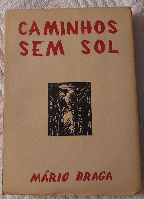 Caminhos sem sol e Viagem incompleta, de Mário Braga 30 euros os dois