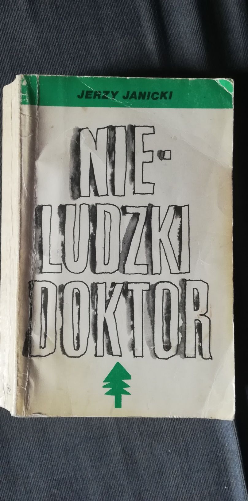 Nieludzki doktor-Jerzy Janicki