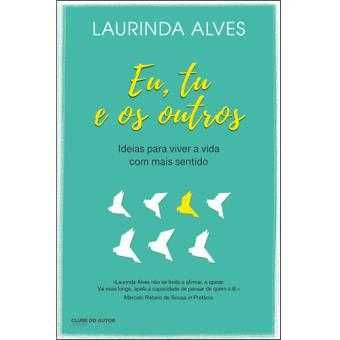 Eu, Tu e os Outros, Laurinda Alves