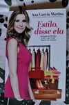 Ana Garcia Martins (Pipoca mais doce) - Estilo, disse ela