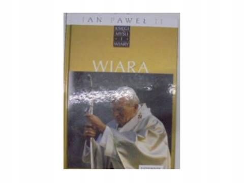 Wiara Jan Paweł Ii