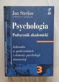 PSYCHOLOGIA Podręcznik akademicki Tom 3 - Jan Strelau