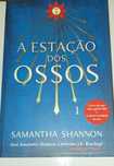 A estação dos ossos