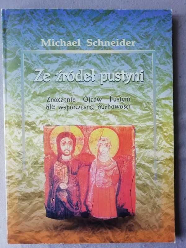 Ze źródeł pustyni Michael Schneider
