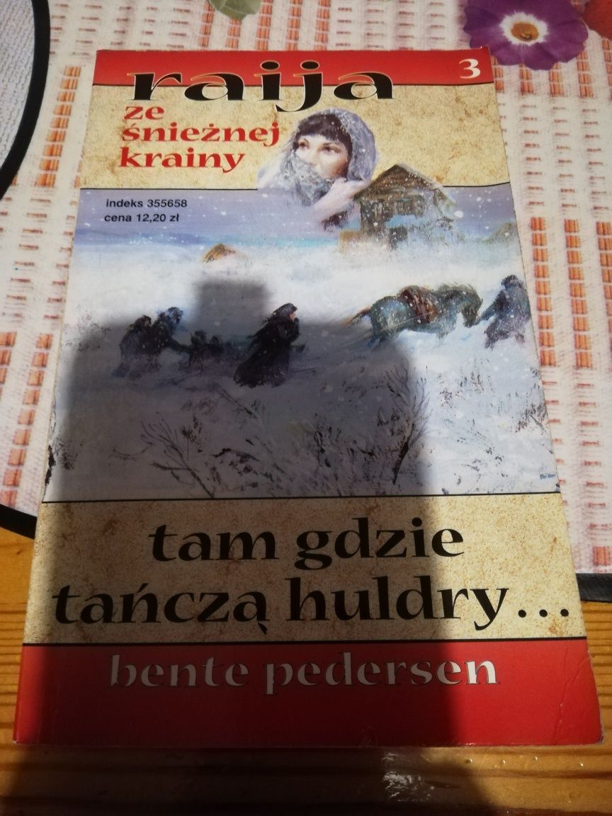 Raija oblubienica wójta, tam gdzie tańczą huldry 3 i 4