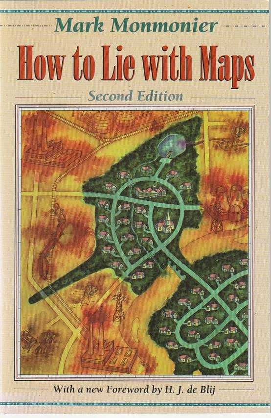 How to lie with maps-Mark Monmonier-The University of Chicago Press