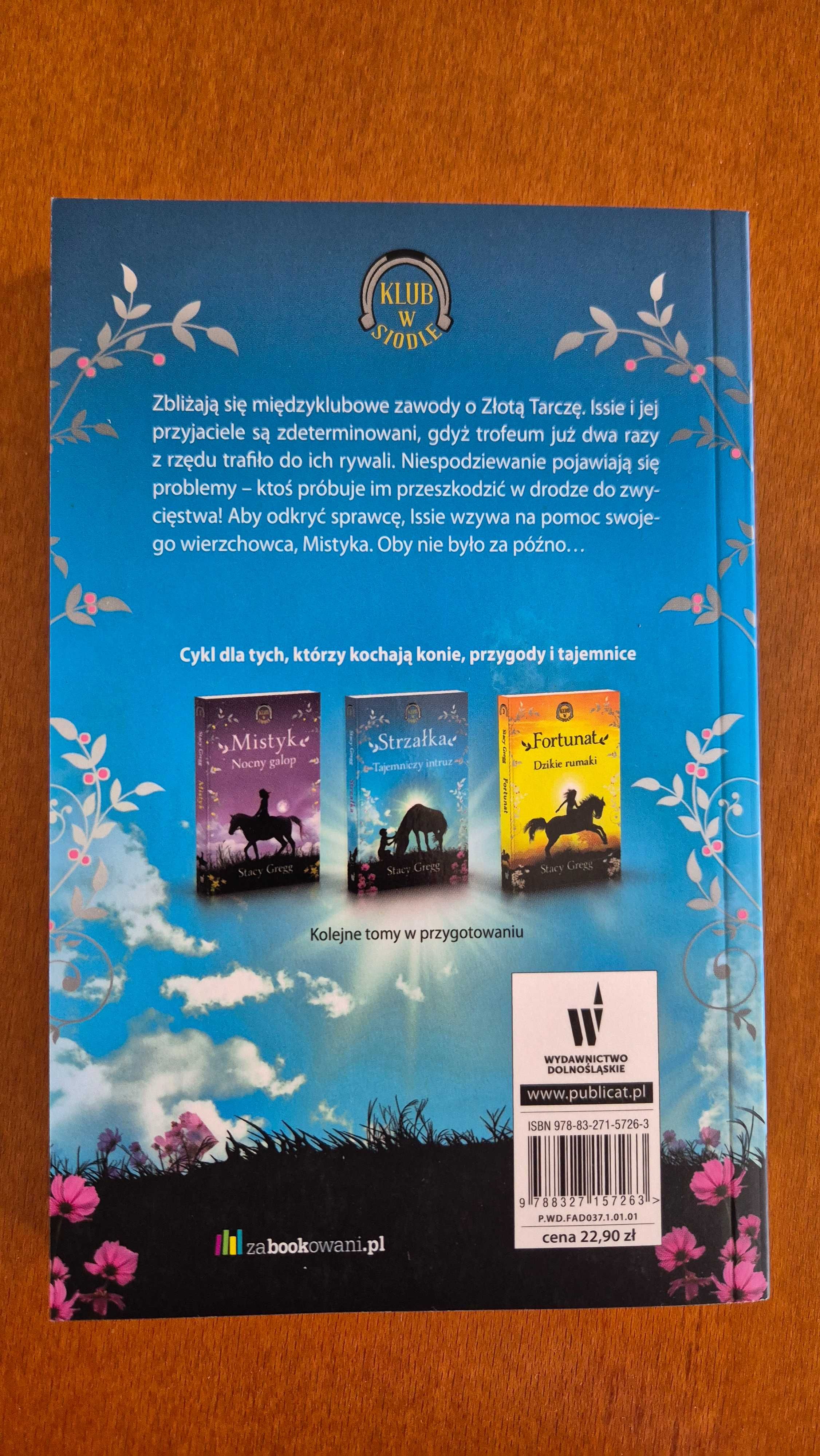 Stacy Gregg MISTYK + STRZAŁKA + FORTUNAT komplet