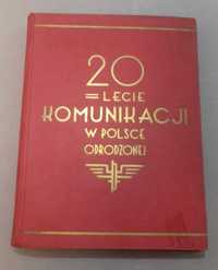 Książka "20-lecie komunikacji w Polsce Odrodzonej" wydanie 1939