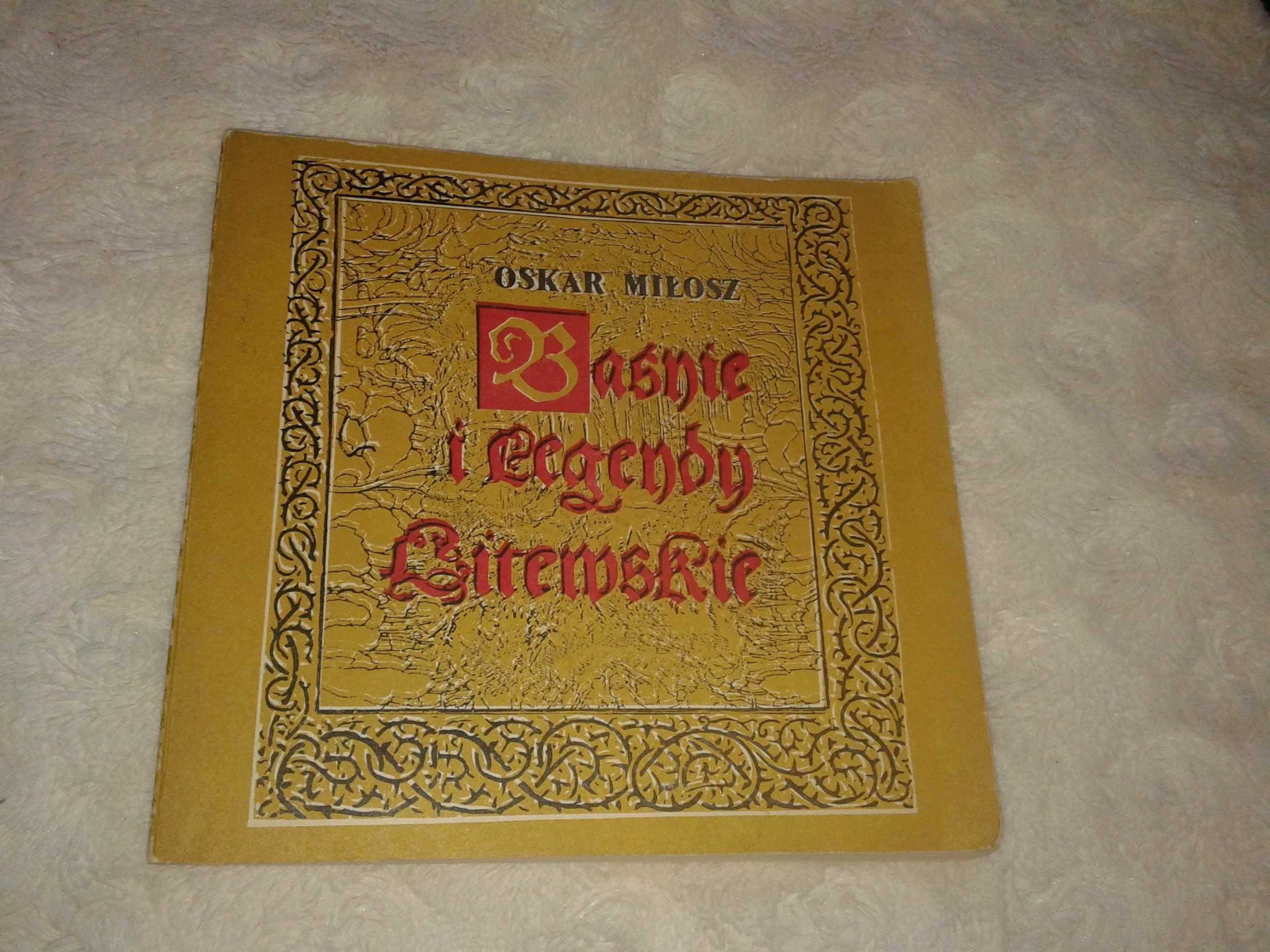 Baśnie i legendy Litewskie - Oskar Miłosz