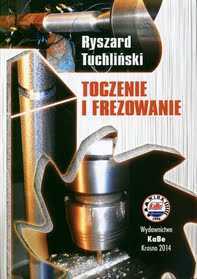Książka Toczenie i frezowanie Ryszard Tuchliński
