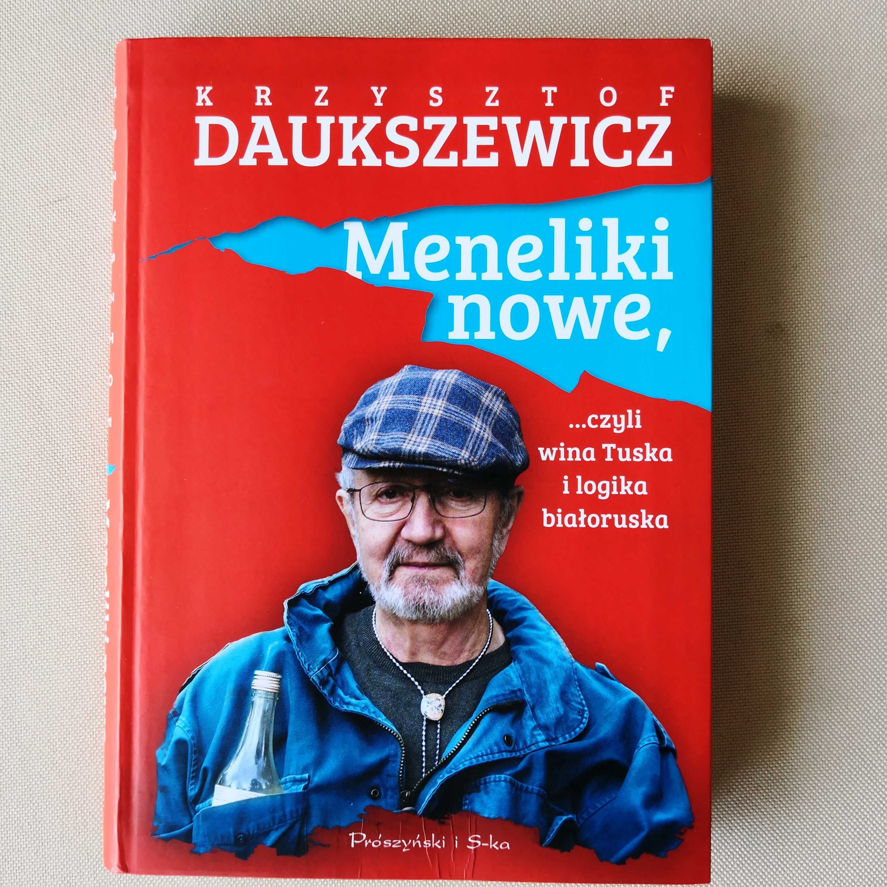 Meneliki nowe czyli wina Tuska i logika białoruska K. Daukszewicz