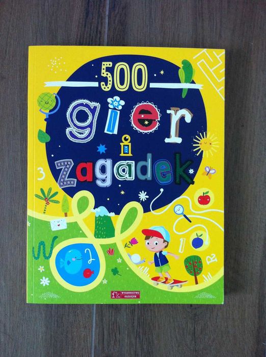 Książka dla dzieci: 500 gier i zagadek - nowa!