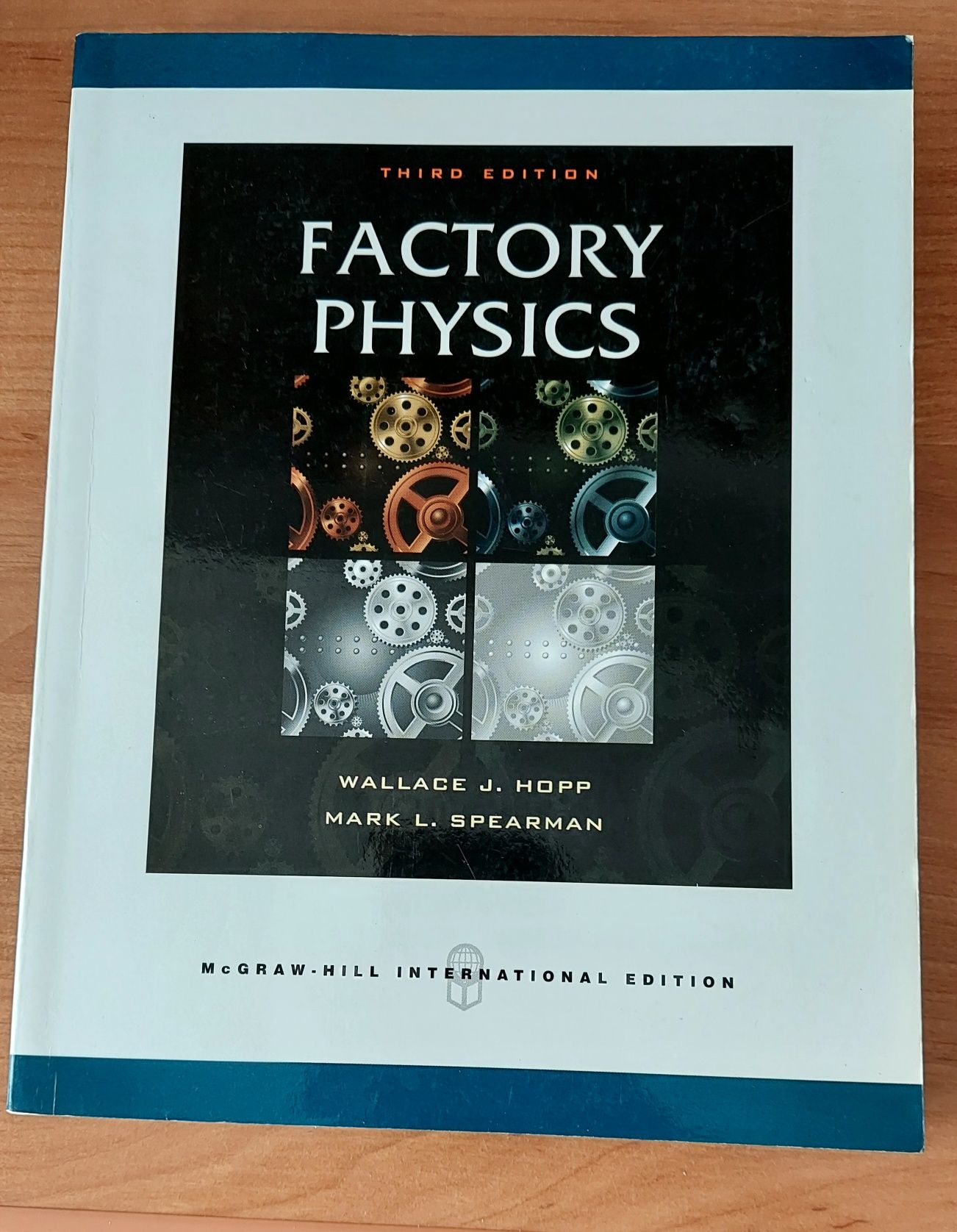 Factory Physics Wallace J. Hopp Mark L. Spearman,