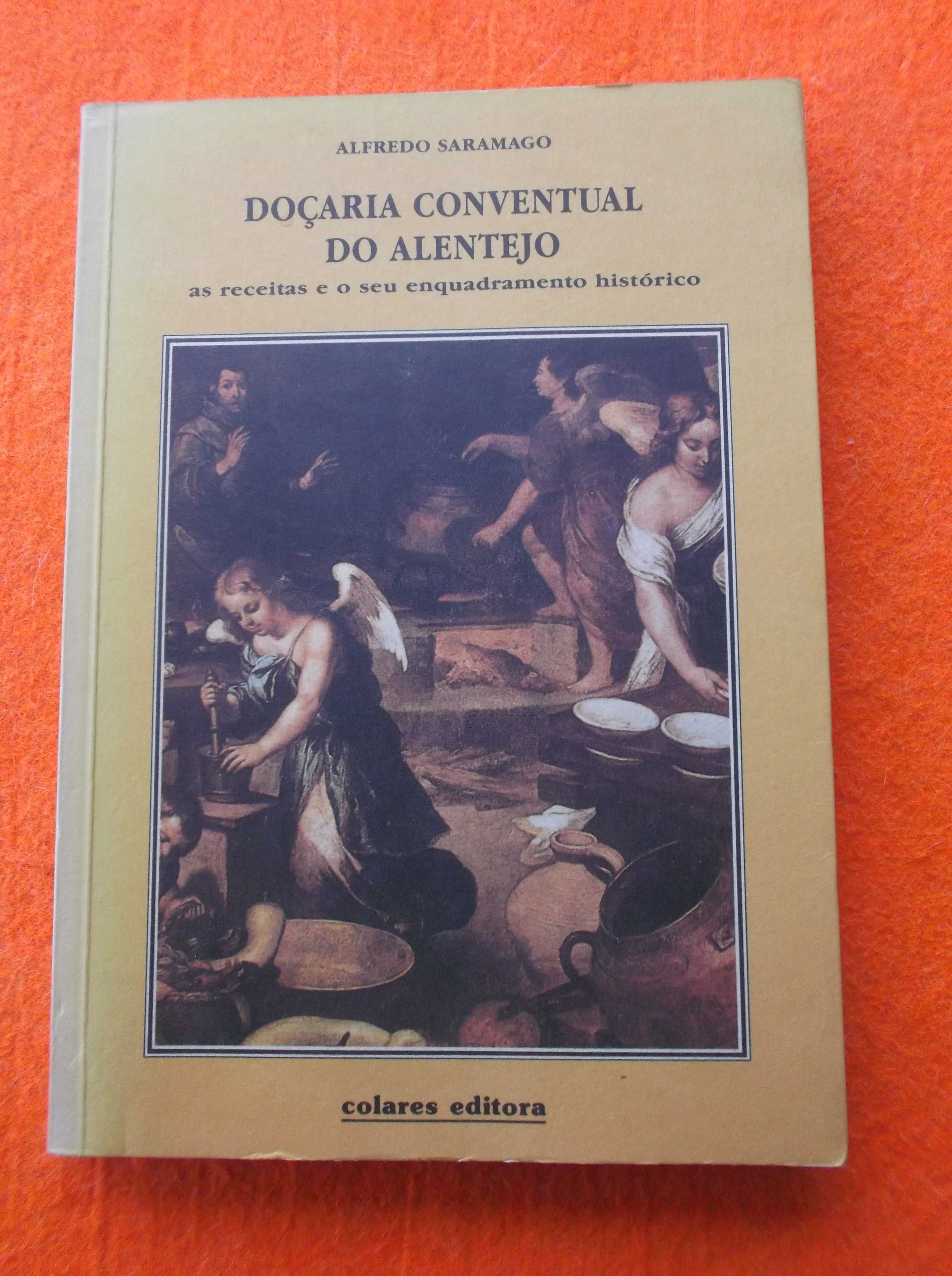 Doçaria Conventual do Alentejo - Alfredo Saramago