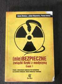 (nie)bezpieczne związki fizyki z medycyną cz.1