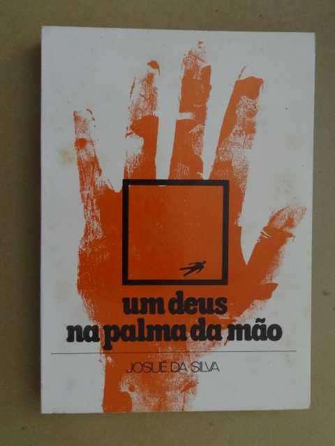 Um Deus Na Palma da Mão de Josué da Silva