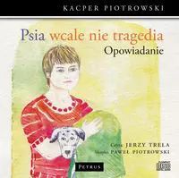 Psia Wcale Nie Tragedia (Opowiadanie)