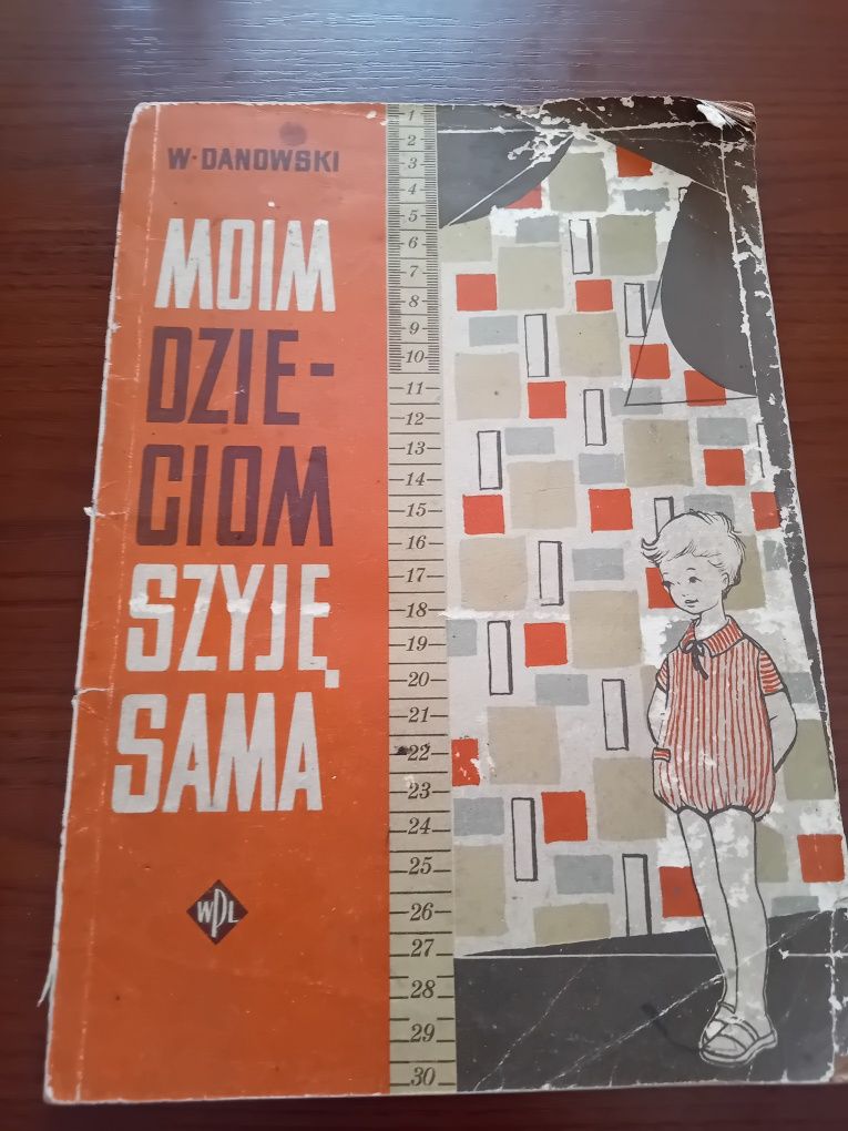 W. Danowski Moim dzieciom szyję sama