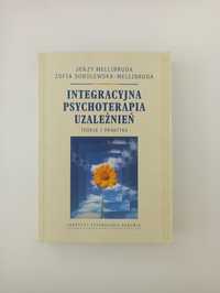 Mellibruda Integracyjna psychoterapia uzależnień Teoria i praktyka