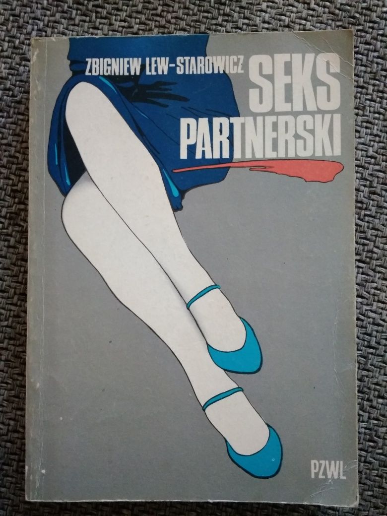 Sztuka kochania Wisłocka Seks partnerski dla każdego Lew Starowicz