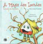 2145 A Magia das Lendas Lendas de Santana de Octaviano Correia
