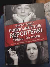 Podwójne życie reporterki Fallaci. Torańska - Remigiusz Grzela