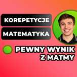 Korepetycje z MATEMATYKI | Przygotowanie | Kurs | Nauczyciel | Online