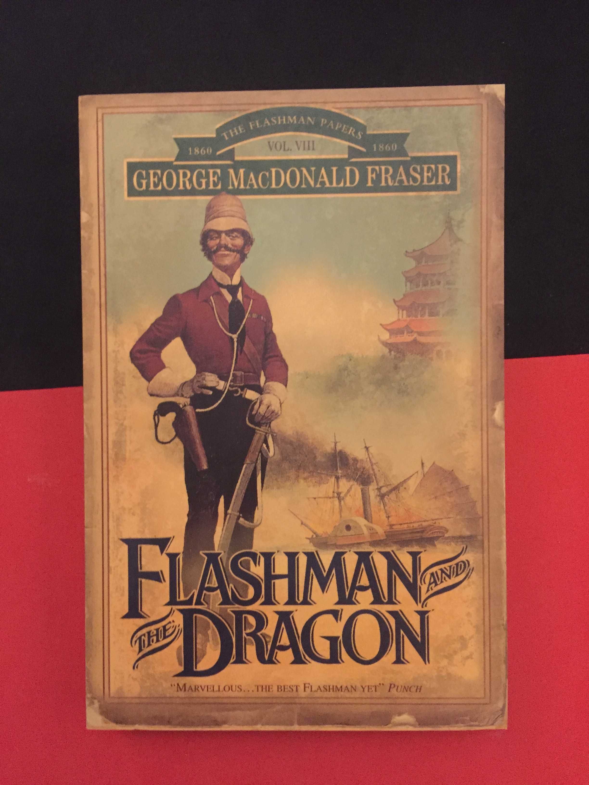 George MacDonad Fraser - Flashman an the Dragon