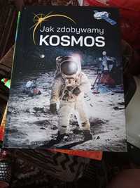 Jak zdobywamy kosmos