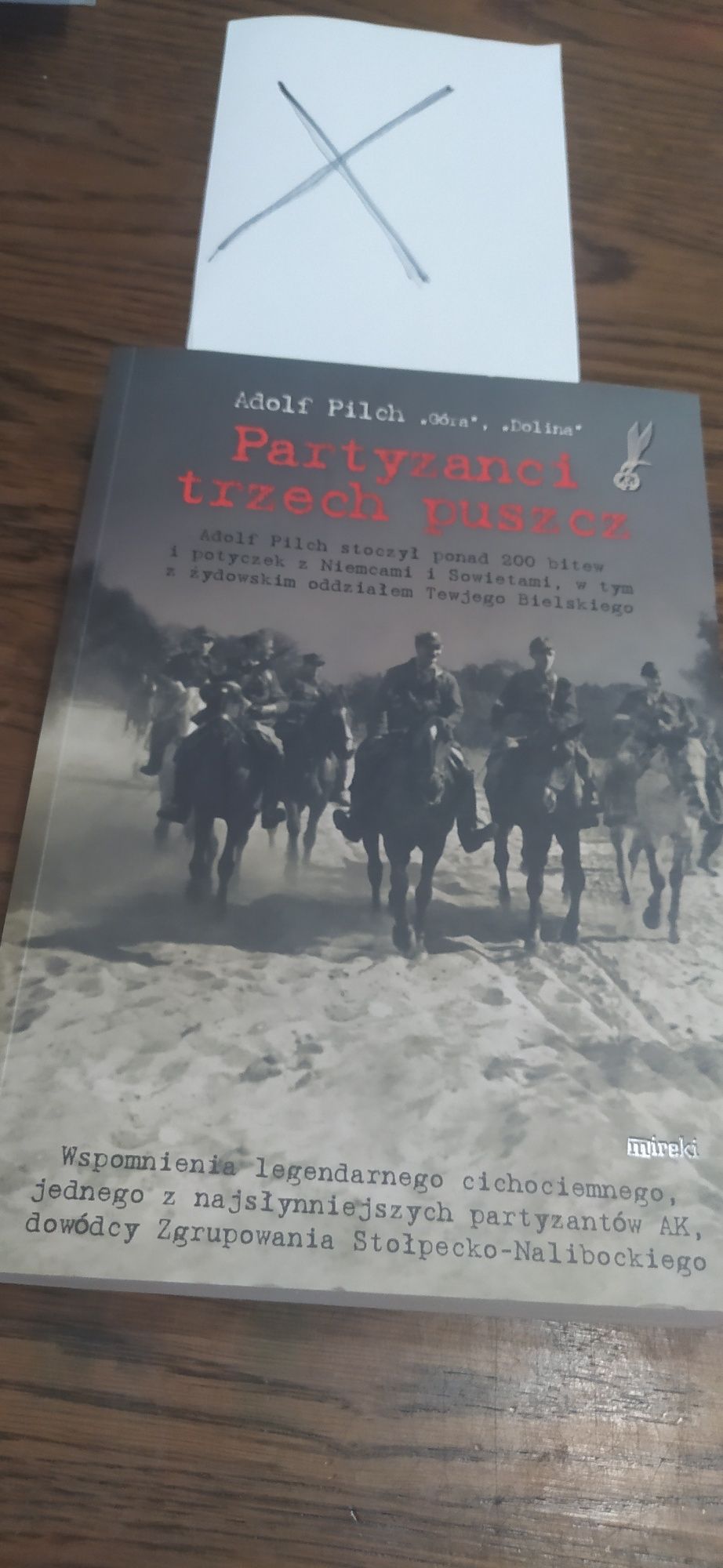 Partyzanci trzech puszcz Adolf Pilch