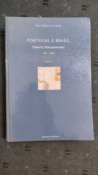Portugal e Brasil Debates Parlamentares 1821/1836 Vol I-Zilia O Castro