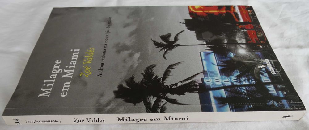 Milagre em Miami A Alma Cubana na Nostalgia do Exílio de Zoé Valdés