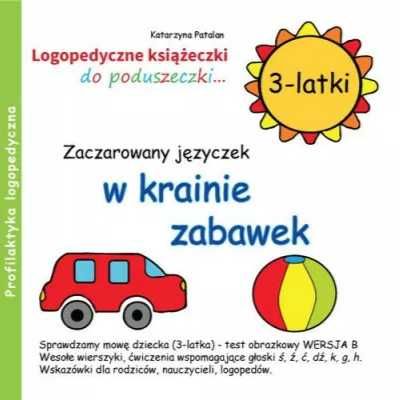Zaczarowany języczek w krainie zabawek 3 latki - Katarzyna Patalan