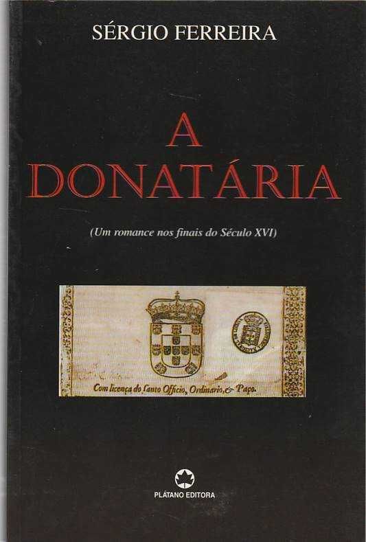 A donatária-Sérgio Ferreira-Plátano