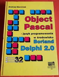 Andrzej Marciniak - Object Pascal w środowisku Borland Delphi 2.0