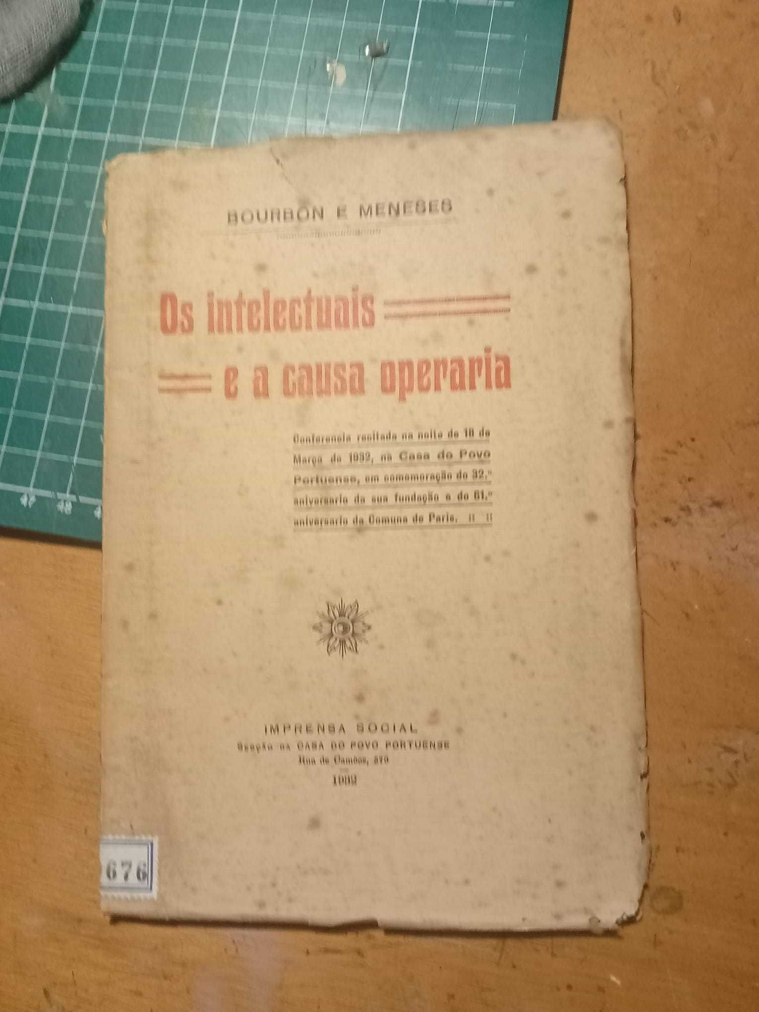 Bourbon e Meneses, Os Intelectuais e a Causa Operária