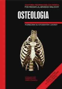 Anatomia prawidłowa człowieka. Osteologia - Jerzy Walocha (red.)