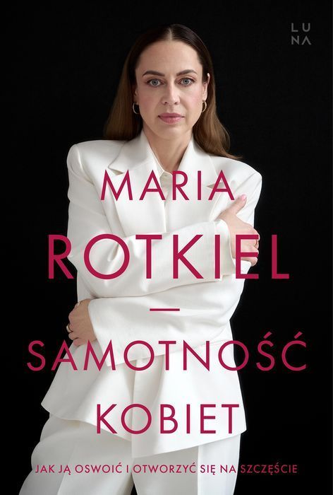 Samotność kobiet. Wydawnictwo Luna