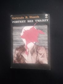 Portret bez twarzy- Gertruda R. Sławek