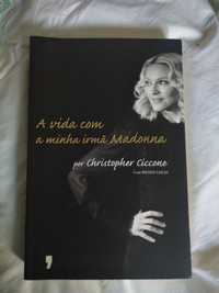 A vida com a minha irmã Madonna