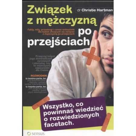 Związek z mężczyzną po przejściach UNIKAT
