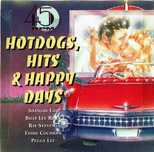 Hotdogs, Hits & Happy Days - CD 8 near MINT - 1995
