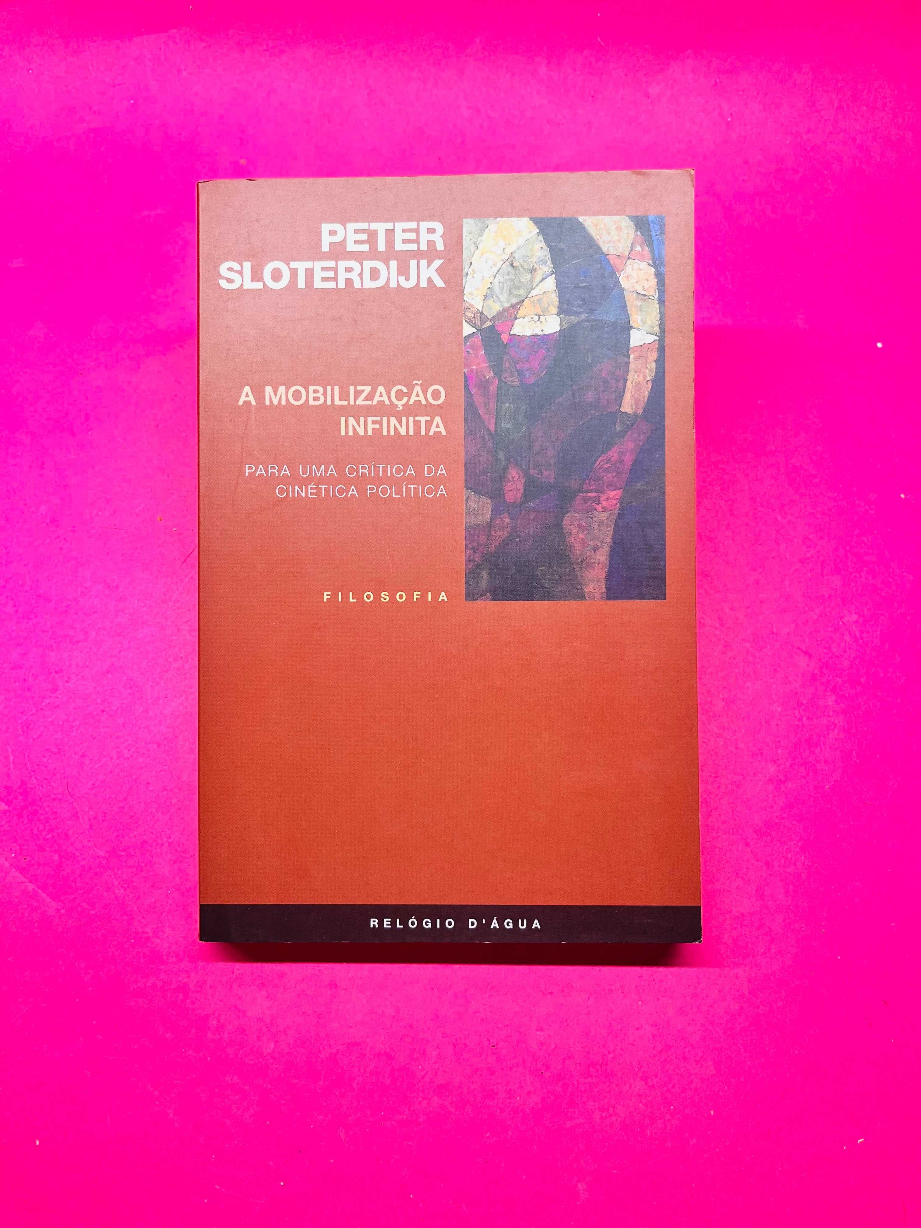 A Mobilização Infinita - Peter Sloterdijk