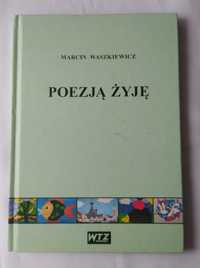 Poezją żyję – Marcin Waszkiewicz