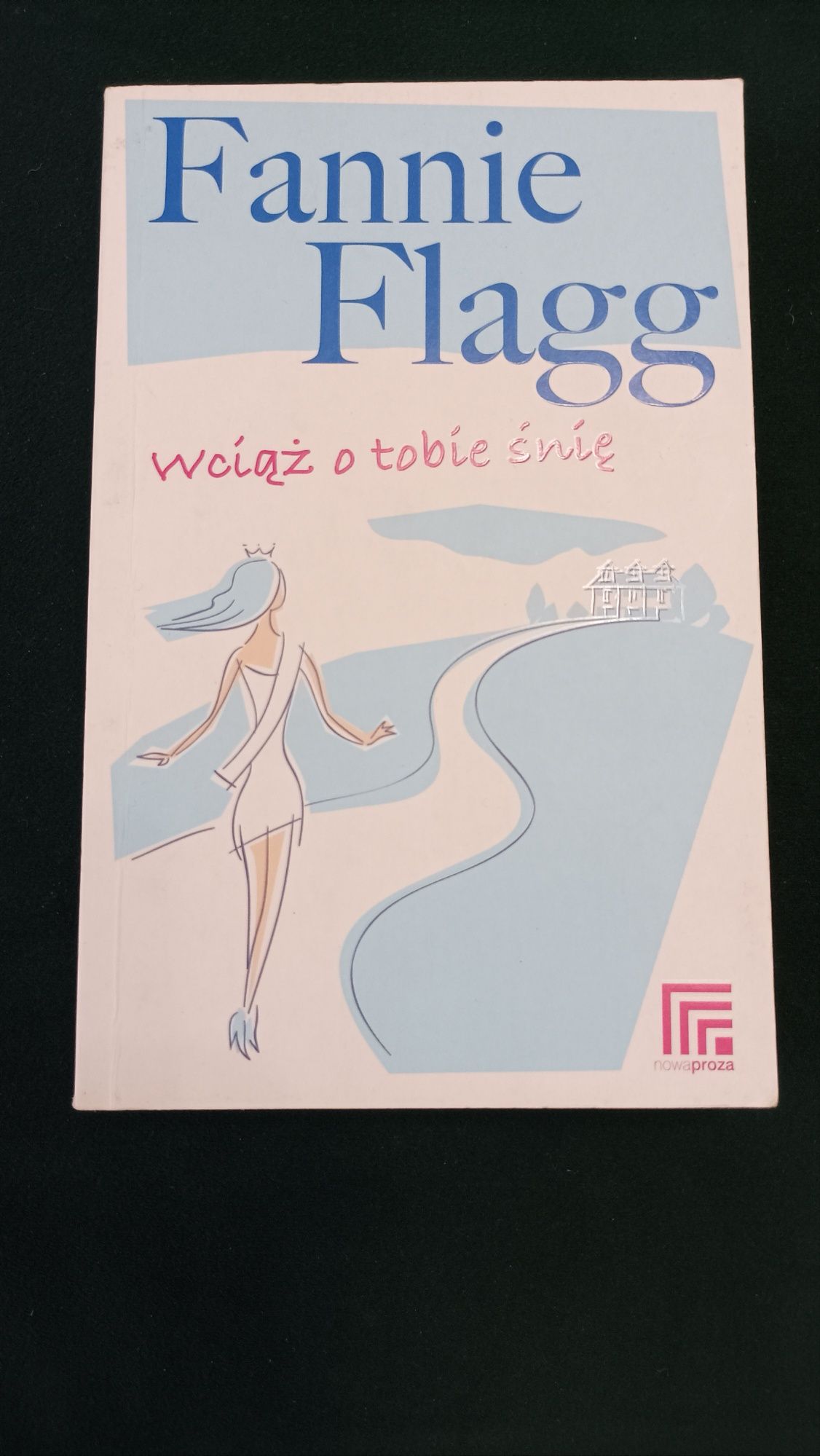 Wciąż o Tobie śnię Fannie Flagg